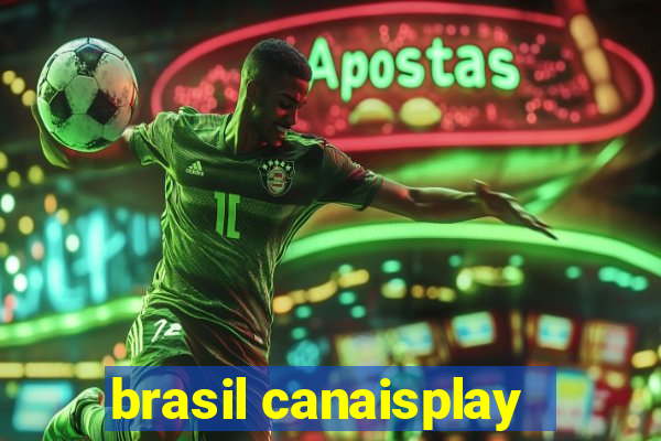 brasil canaisplay